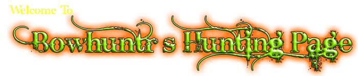 Bowhuntr's Hunting Page